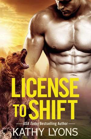 License to Shift de Kathy Lyons