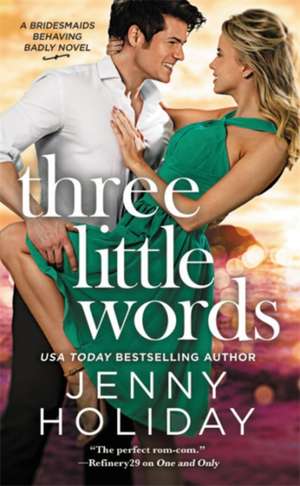 Three Little Words de Jenny Holiday