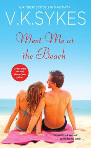 Meet Me at the Beach de V. K. Sykes