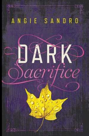 Dark Sacrifice de Angie Sandro