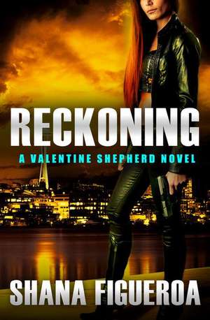 Reckoning de Shana Figueroa