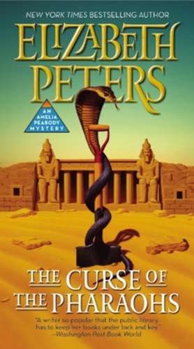 The Curse of the Pharaohs de Elizabeth Peters