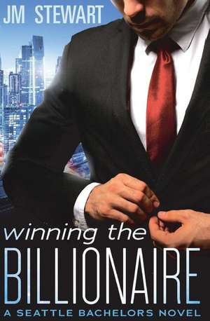 Winning the Billionaire de Jm Stewart