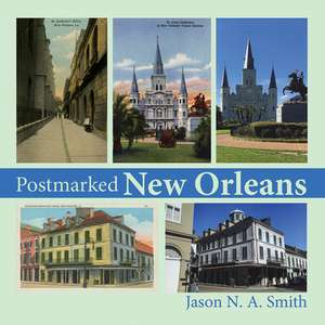 Postmarked New Orleans de Jason N. A. Smith