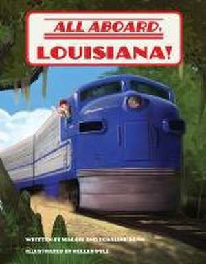 All Aboard, Louisiana! de Rosalind Bunn