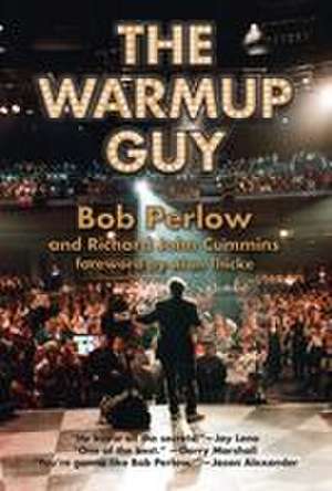 The Warmup Guy de Bob Perlow