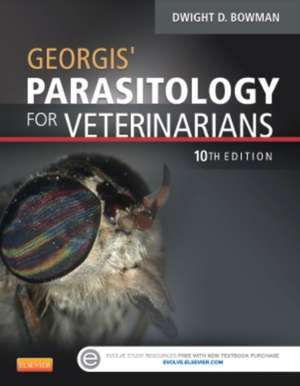 Georgis' Parasitology for Veterinarians de Dwight D. Bowman