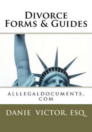 Divorce Forms & Guides de Danie Victor Esq