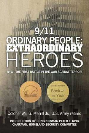 9/11 Ordinary People de Col Will G. Merrill Jr