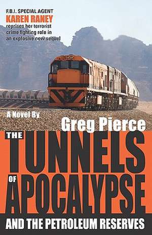 The Tunnels of Apocalypse de Greg Pierce