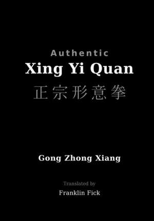 Authentic Xing Yi Quan de Gong Zhong Xiang