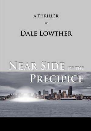 Near Side of the Precipice de MR Dale Lowther