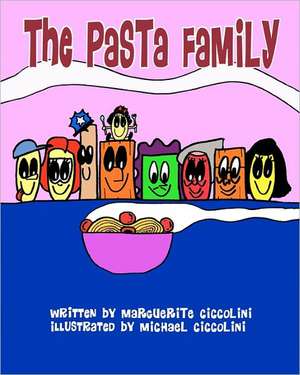 The Pasta Family de Marguerite Ciccolini