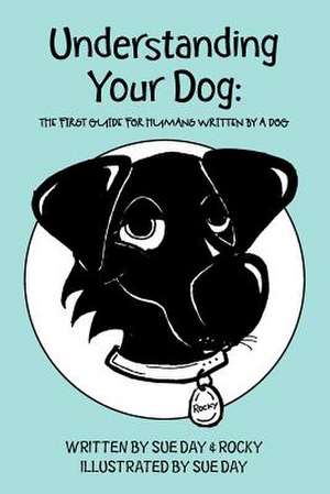 Understanding Your Dog de Sue Day