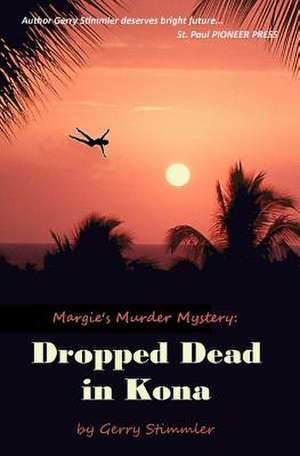 Dropped Dead in Kona de Gerry Stimmler