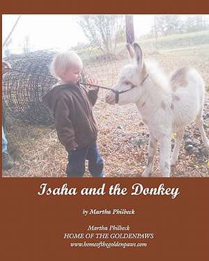 Isaha and the Donkey de Mrs Martha Philbeck