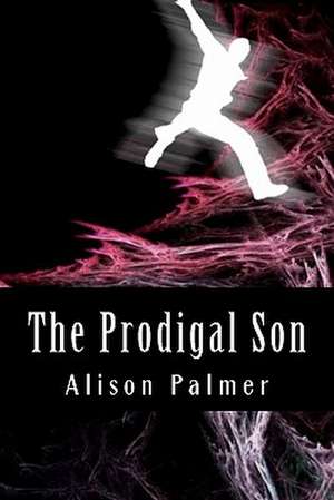 The Prodigal Son de Alison Palmer