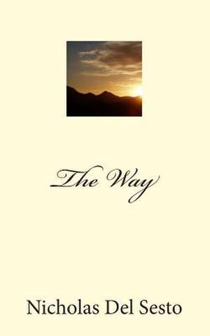 The Way de Nicholas Del Sesto