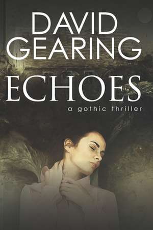 Echoes de David Gearing