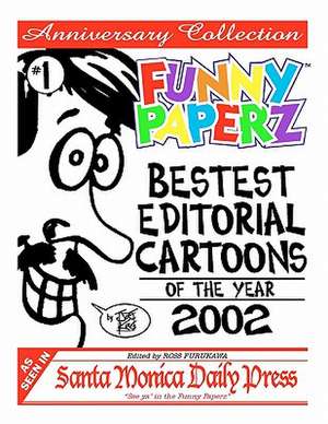 Funny Paperz #1 - Bestest Editorial Cartoons of the Year - 2002 de Joe King