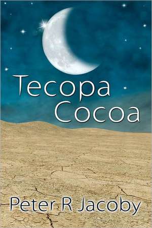 Tecopa Cocoa de Peter R. Jacoby