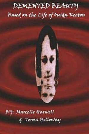 DeMented Beauty: N/A de Mrs Marcelle Harwell