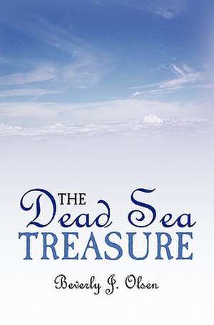 The Dead Sea Treasure de Beverly J. Olsen