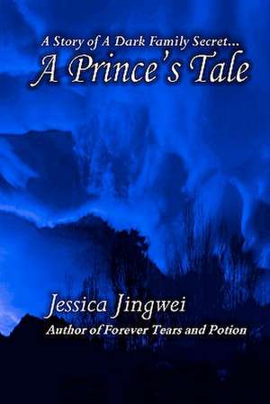 A Prince's Tale de Jessica Jingwei