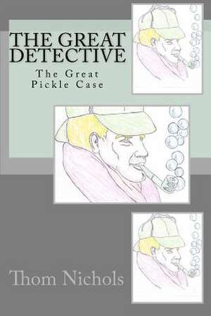 The Great Detective de Thom L. Nichols