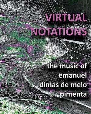 Virtual Notations de Pimenta, Emanuel Dimas De Melo