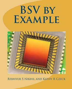 Bsv by Example de Rishiyur S. Nikhil