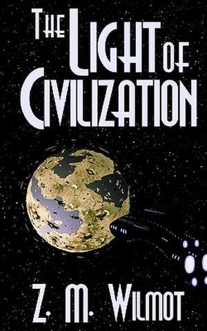 The Light of Civilization de Z. M. Wilmot