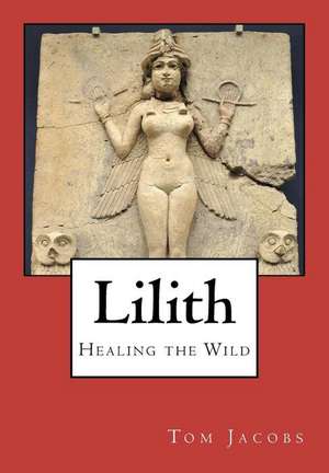 Lilith de Tom Jacobs