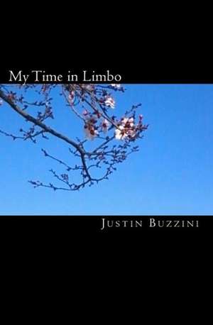 My Time in Limbo de Justin Buzzini