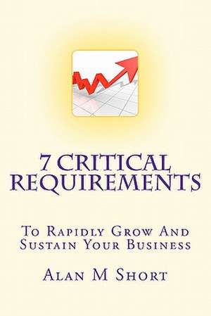 7 Critical Requirements de Alan M. Short