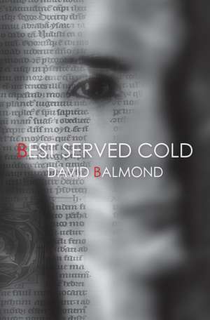 Best Served Cold de David Balmond