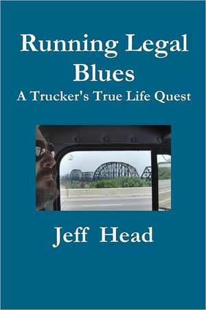 Running Legal Blues de MR Jeff H. Head