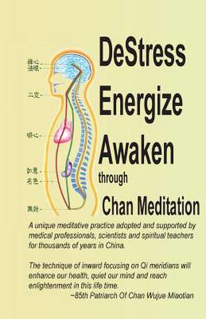 Destress Energize Awaken Through Chan Meditation de Yao Donald Hwong