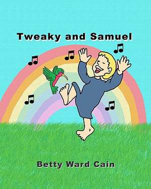 Tweaky and Samuel de Betty Ward Cain