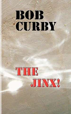 The Jinx! de Bob Curby