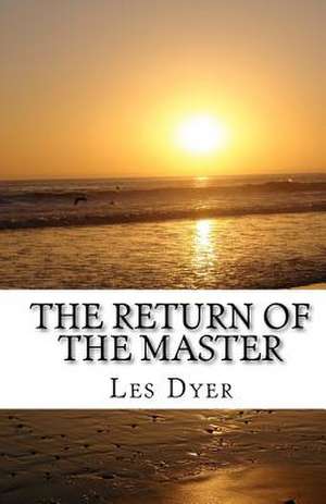 The Return of the Master de Les Dyer