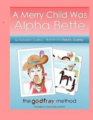 A Merry Child Was Alpha Bette de Shannah B. Godfrey