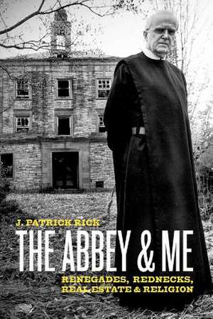 The Abbey & Me de J. Patrick Rick