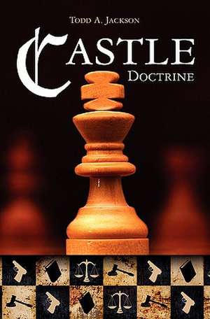 Castle Doctrine de Todd A. Jackson