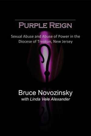 Purple Reign de MR Bruce G. Novozinsky