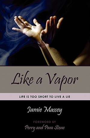 Like a Vapor de Jamie Massey