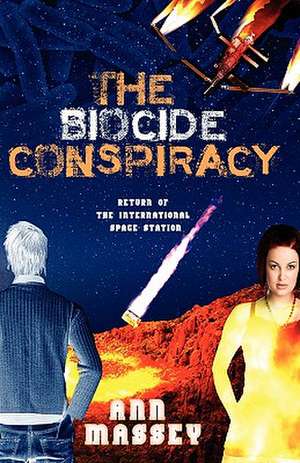 The Biocide Conspiracy de Ann Massey