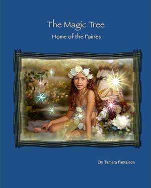 The Magic Tree de Tamara Pantaleon