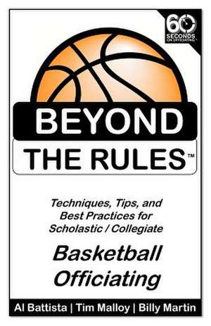 Beyond the Rules - Basketball Officiating Volume 1 de Billy Martin