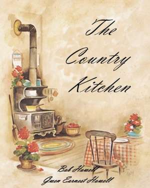 The Country Kitchen de Bob Howell